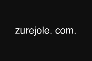 zurejole. com.